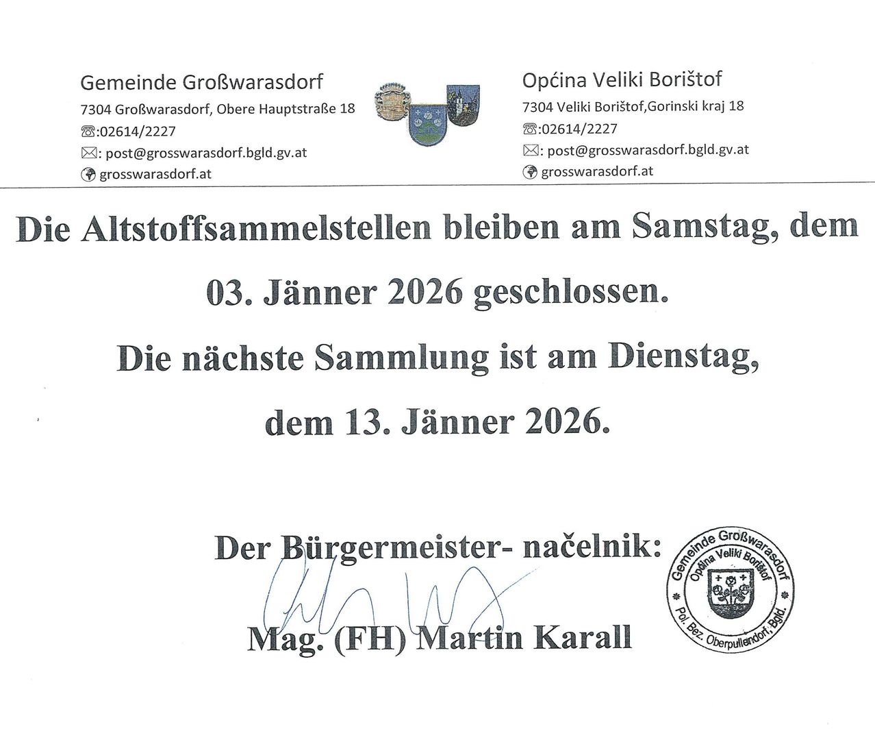 Die Abfallsammelstellen in Großwarasdorf bleiben am Samstag, dem 3. Januar 2026, geschlossen. Die nächste Sammlung ist am Dienstag, dem 13. Januar 2026. Unterschrift des Bürgermeisters, Martin Karall.