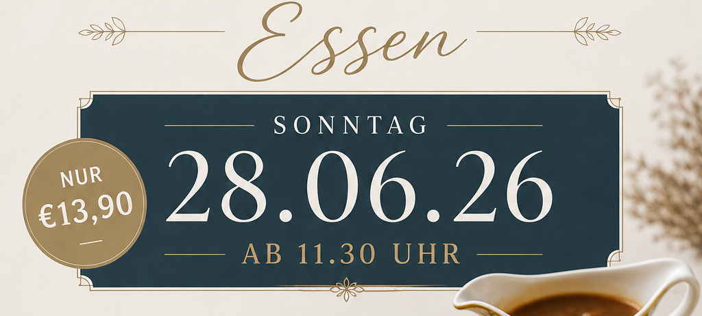 Fleischkrapfen Essen am Sonntag, 28.06.2026 um 11:30 Uhr. Nur 13,90 Euro. Zusätzlich gibt's die À-la-carte-Karte und zum Mitnehmen.