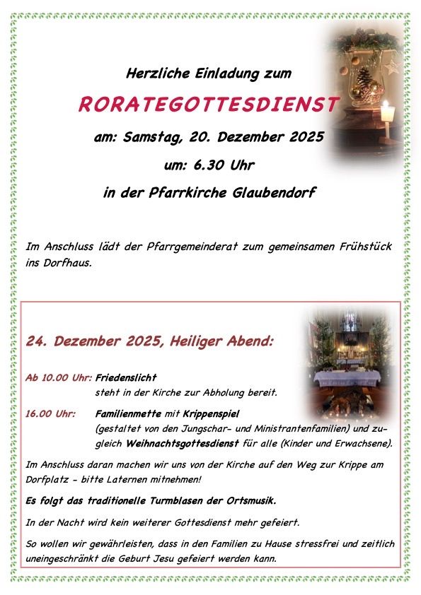 Herzliche Einladung zum Rorategottesdienst am Samstag, 20. Dezember 2025 um 18:30 Uhr in der Pfarrkirche Glaubendorf. Im Anschluss lädt der Pfarrgemeinderat zum gemeinsamen Frühstück ein Dorfhaus.