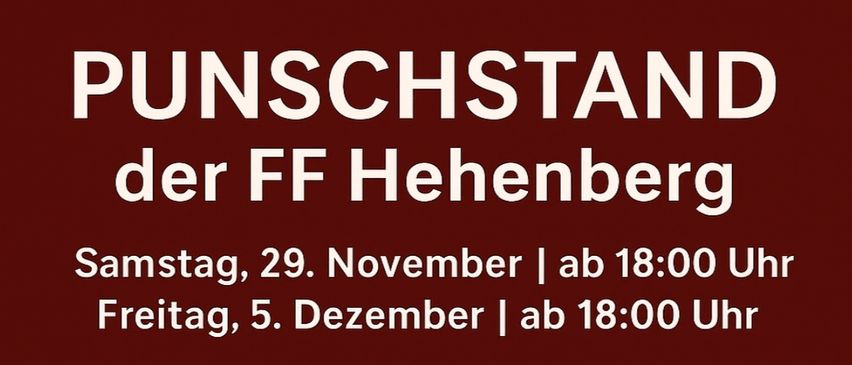 Plakat für das vorweihnachtliche Treffen der FF Hehenberg am 29. November und 5. Dezember mit zwei Hütten, festlicher Nahrung und Getränken.
