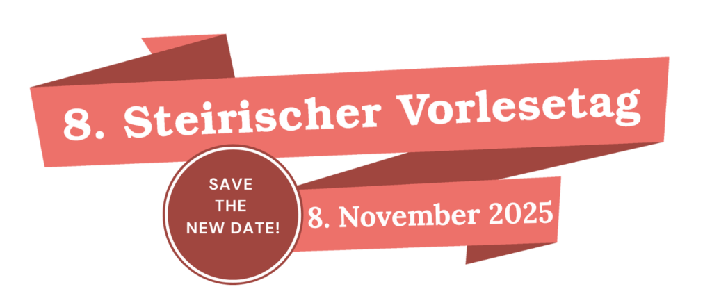 Das Plakat zeigt ein rotes Band mit der Aufschrift 'Steirischer Vorlesetag'. In der Mitte befindet sich ein roter Kreis mit weißem Text, der 'SAVE THE NEW DATE!' lautet. Darunter steht '8. November 2025'.