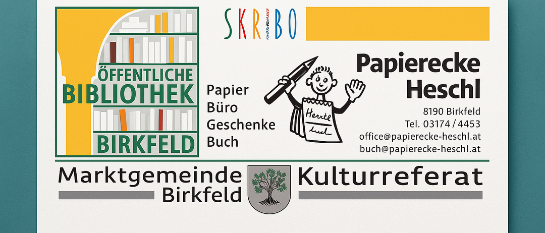 Das Bild zeigt ein Plakat für die öffentliche Bibliothek Papierecke Hesgeck in Birkfeld, das Papier, Büromaterial, Geschenke und Bücher anbietet. Es enthält Kontaktdaten, Telefonnummer und E-Mail.