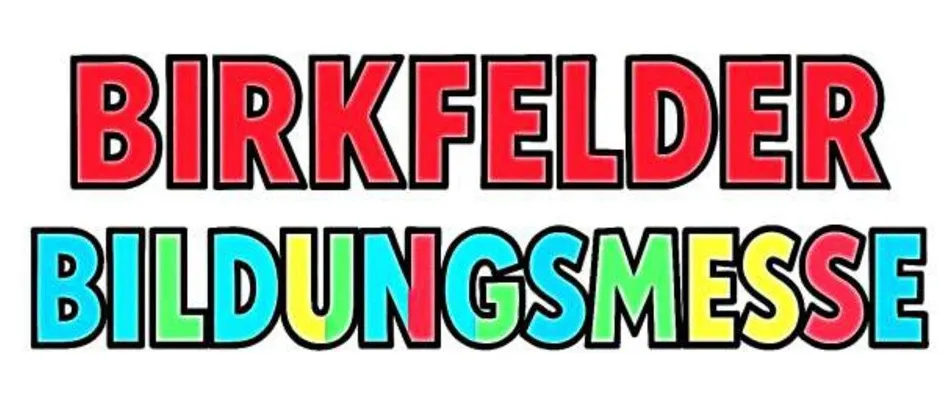 Der bunte Text 'BIRKFELDER BILDUNGSMESSE' auf weißem Hintergrund, wobei jedes Wort in einer anderen Farbe ist.