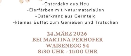 An Easter workshop event on March 24, 2026. Activities include Easter decorations, egg coloring, wreath making, and a small buffet. Hosted by Martina Perhofer. Registration by March 20. Limited spots.