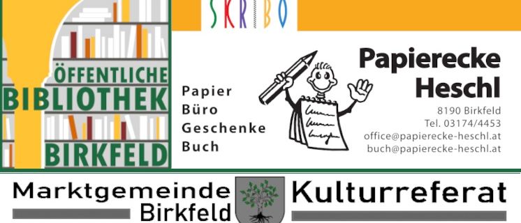 Eine Werbung für die Papierecke Heschl Bibliothek in Birkfeld. Es zeigt eine Cartoon-Figur, die ein Buch und einen Stift hält. Der Text enthält die Adresse, Telefonnummer und E-Mail-Adressen der Bibliothek.