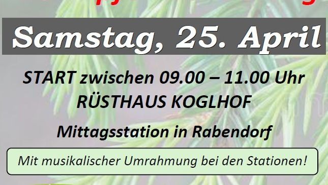 Plakat für die Maiwipferlwanderung am 25. April. Start zwischen 9:00-11:00 Uhr im Rusthaus Koglhof mit Mittagsstation in Rabendorf. Musikalische Unterhaltung an den Stationen. Organisiert von Raiffeisenbank Weiz-Anger.