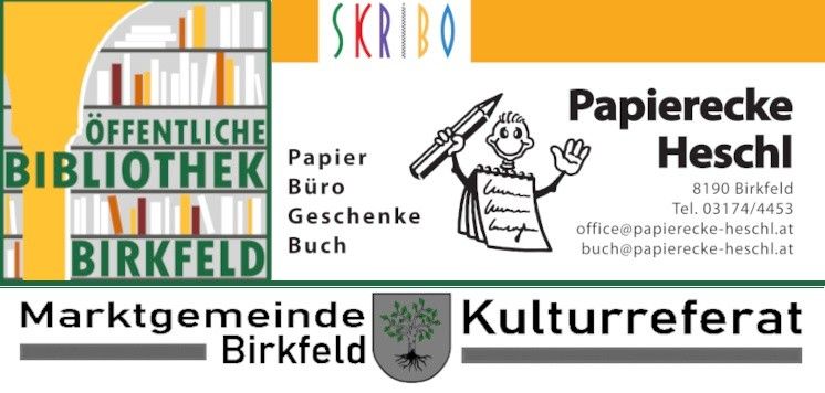Plakat für Papierecke Heschl, eine öffentliche Bibliothek in Birkfeld, mit einem Cartoon, der ein Buch und einen Stift hält. Kontaktinformationen sind angegeben.