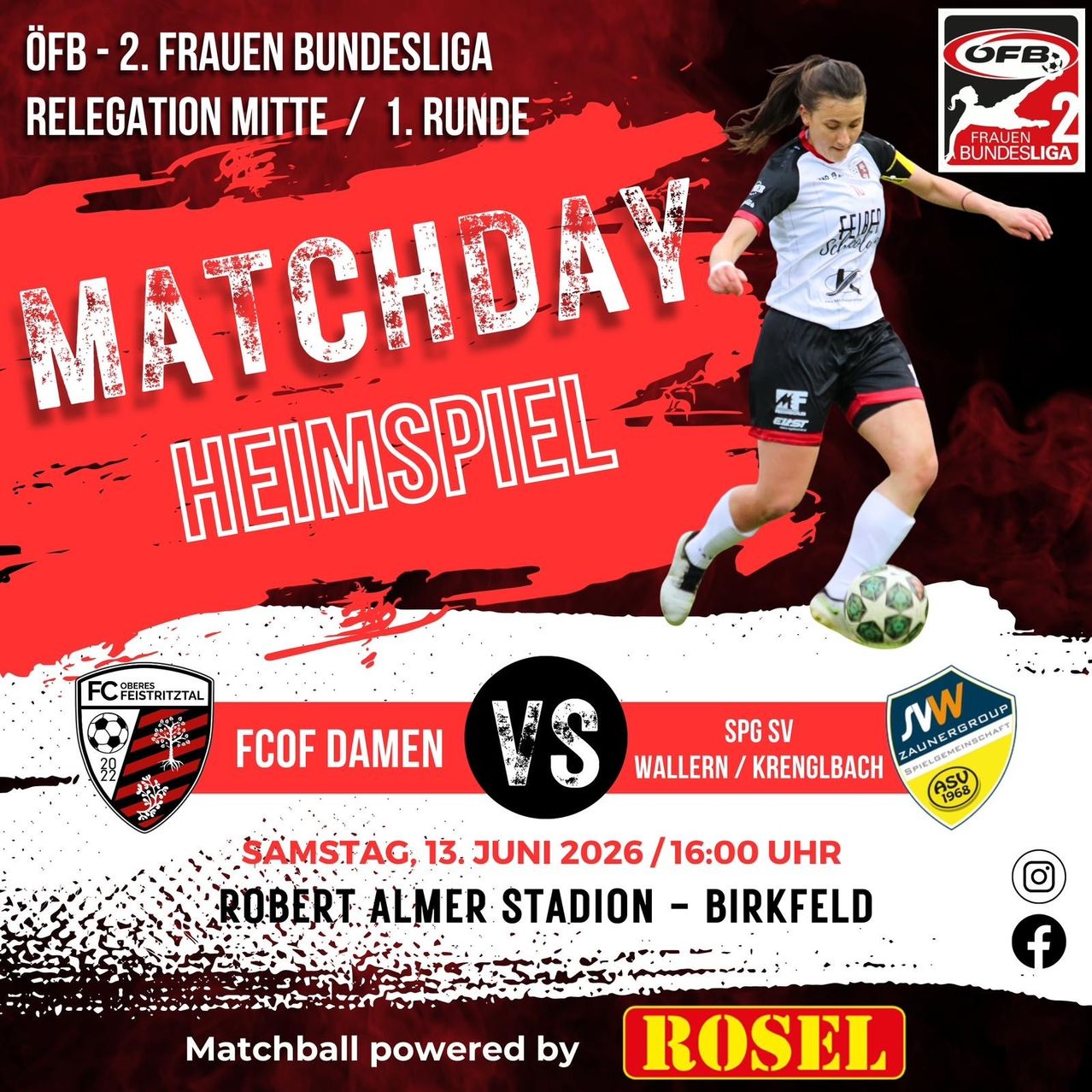 Ein Plakat zum Fußball-Matchday mit einer Spielerin, die den Ball tritt. Teams FCOF Damen und SPG SV Wallern/Krenglbach. Datum: 13. Juni 2026, 16:00 Uhr. Ort: Robert Almer Stadion - Birkfeld.