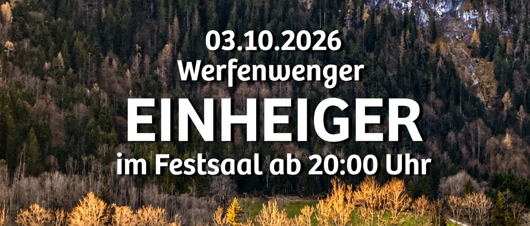 Ein Veranstaltungsplakat für die 'Einheiter' in Werfenweng, das eine malerische Berglandschaft mit einem Feld und einem kleinen Haus im Vordergrund zeigt.