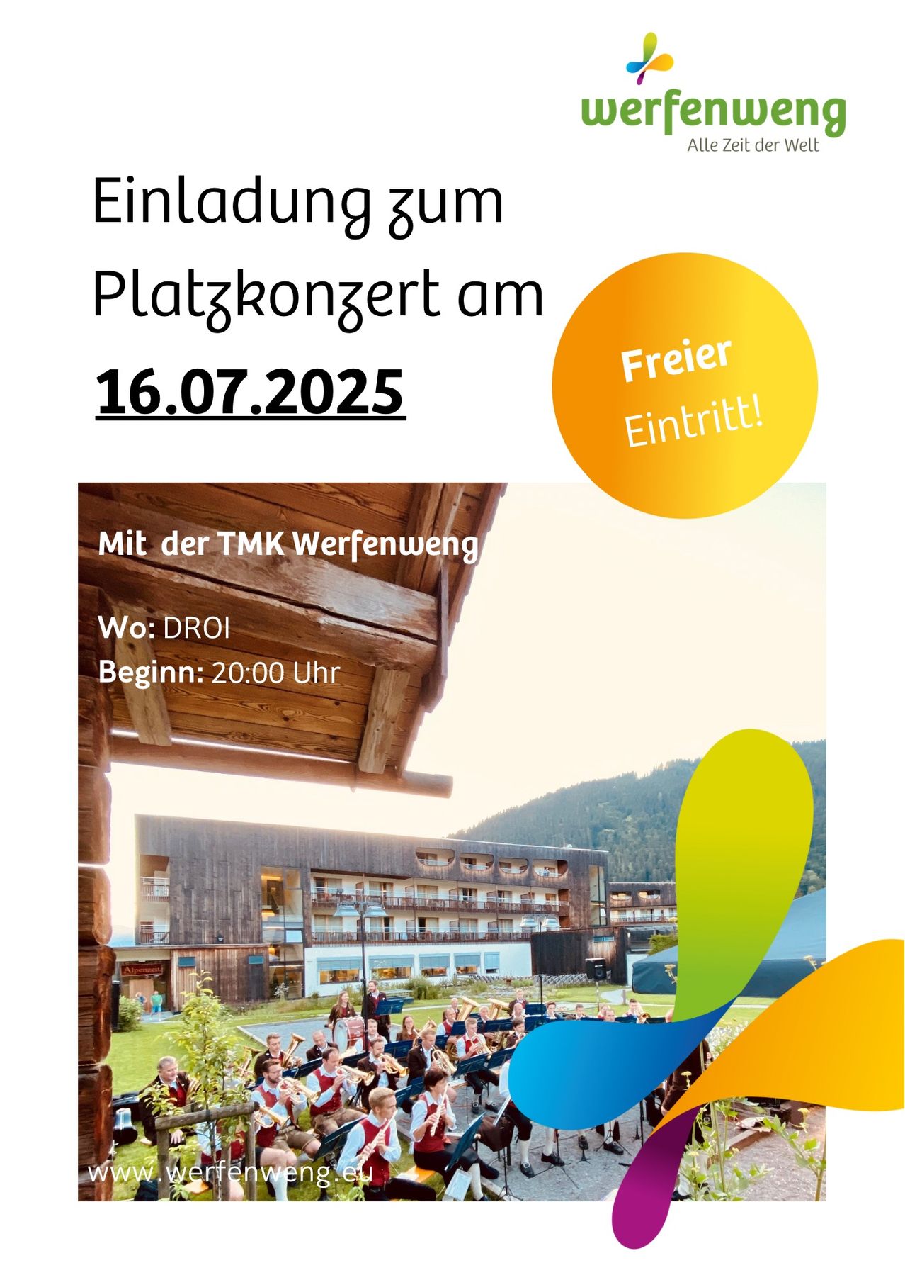 Einladung zum Platzkonzert am 16.07.2025, freier Eintritt. Veranstaltet von TMK Werbering. Wo: DR01, Beginn: 20:00 Uhr. Das Bild zeigt ein Gebäude, Berge und eine Gruppe von Musikern.