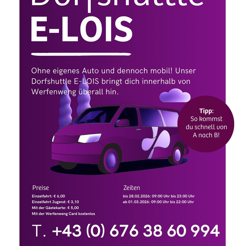 Dorfshuttle E-LOIS: ohne eigenes Auto und dennoch mobil! Unser Dorfshuttle E-LOIS bringt Sie innerhalb von Werfenweg überall hin. Tipp: Schnell von A nach B! Preise: Einzelfahrt 6,00 Euro, Jugend 3,10 Euro, mit Gästekarte 5,00 Euro. Mit der Werfenweg Card kostenlos. T. +43 (0) 676 38 60 994.