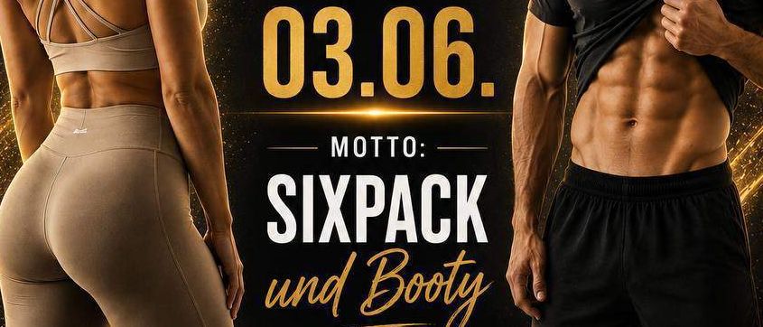 Ein Werbebild für die nächste Herausforderung. Es zeigt eine fitte Frau und einen Mann, mit den Worten 'Nächste Herausforderung', 'Start 03.06' und 'Motto: Sixpack und Booty'. Das Datum ist in einem goldenen Kalendersymbol hervorgehoben.