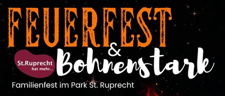 Poster for a family festival in St. Ruprecht, featuring a fire design. The event includes activities like crowning a bean king, dance performances, musical interludes, bean-related games, children's contests, and prize games. Scheduled for June 19, 2026, starting at 6 PM. Involves VS Choir, MS, Music School, Kindertanzen, Formation 88, youth groups, and other local organizations.