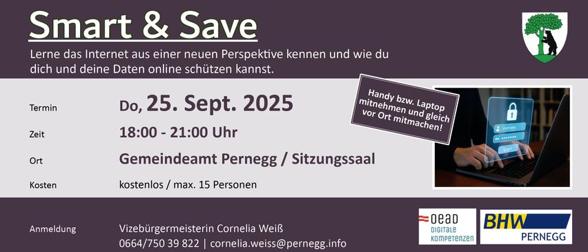 Poster für eine Veranstaltung mit dem Titel 'Save'. Es enthält Datum, Uhrzeit, Ort und Kontaktdaten. Die Veranstaltung findet am 5. September 2025 um 21:00 Uhr in Pernegg/Sitzungssaal statt und bietet Platz für maximal 15 Personen. Wenden Sie sich für weitere Informationen an Cornelia Weiß.