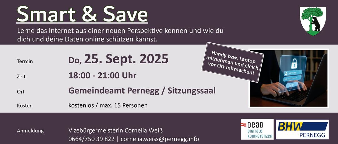Poster für eine Veranstaltung mit dem Titel 'Save'. Es enthält Datum, Uhrzeit, Ort und Kontaktdaten. Die Veranstaltung findet am 5. September 2025 um 21:00 Uhr in Pernegg/Sitzungssaal statt und bietet Platz für maximal 15 Personen. Wenden Sie sich für weitere Informationen an Cornelia Weiß.