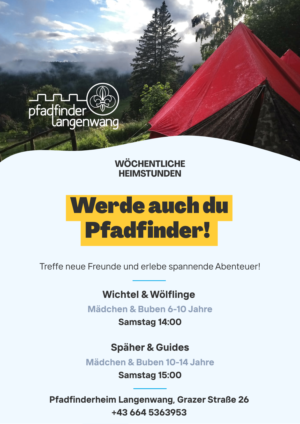 Ein Plakat bewirbt wöchentliche Pfadfinder-Heimstunden für Mädchen und Jungen im Alter von 6-10 und 10-14 Jahren. Das Plakat zeigt ein Zelt, Bäume und einen Berg. Es ermutigt, neue Freunde zu finden und aufregende Abenteuer zu erleben.