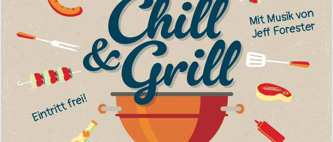 Ein Poster mit einem Grill und einer Bierflasche. Der Text lautet 'Chill & Grill'. Es zeigt Kochwerkzeuge und Lebensmittel um den Grill herum. Es gibt ein kostenloses Eintrittsschild und Musik von Jeff Forester.