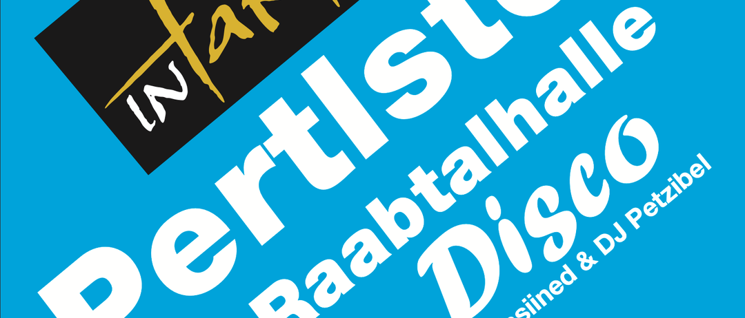 Plakat für eine Live-Veranstaltung am 14. März 2020 mit INtakt, Pertstein Raabthalle Disco und DJs Vasined & DJ Petzibel. Es verspricht gute Unterhaltung.