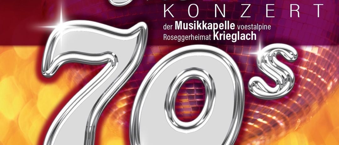 Plakat für das Konzert der 70er Jahre von der Musikkapelle voestalpine, geplant für den 21. März 2026, Beginn um 19 Uhr, Einlass um 18 Uhr im VAZ Krieglach.
