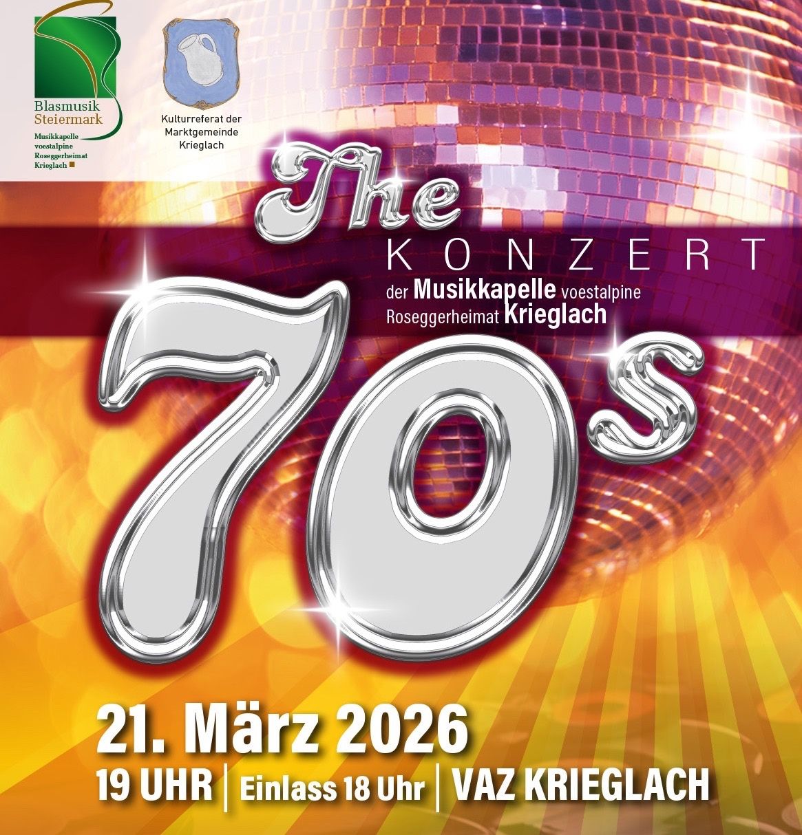 Plakat für ein Musikkonzert mit The 70s, geplant für den 21. März 2026, um 19 Uhr. Eintritt ab 18 Jahren. Veranstaltungsort: VAZ Krieglach.