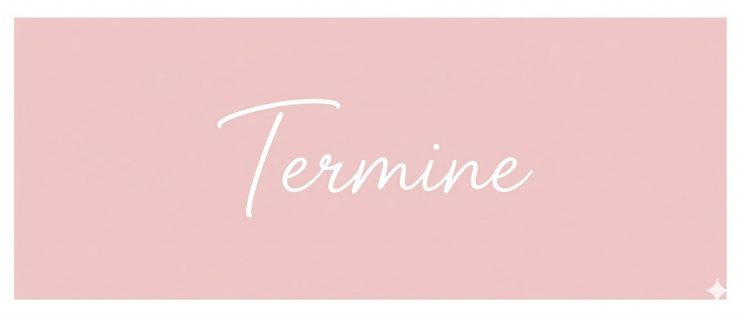 Das Wort 'Termine' ist in einem rosafarbenen Hintergrund geschrieben. Die Schrift ist weiß mit einer dünnen Linie und ist in einer kursiven Schriftart geschrieben.