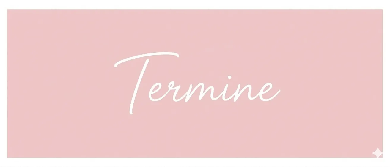 Das Wort 'Termine' ist in einem rosafarbenen Hintergrund geschrieben. Die Schrift ist weiß mit einer dünnen Linie und ist in einer kursiven Schriftart geschrieben.