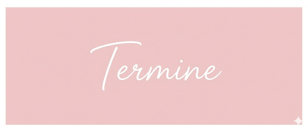 Das Wort 'Termine' ist in einem rosafarbenen Hintergrund geschrieben. Die Schrift ist weiß mit einer dünnen Linie und ist in einer kursiven Schriftart geschrieben.