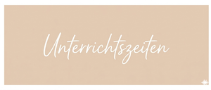 Das Wort 'Unterrichtszeite' in eleganter weißer Schreibschrift auf hellbeige Hintergrund. Es deutet auf einen Kontext von Bildung oder Lektionen hin.