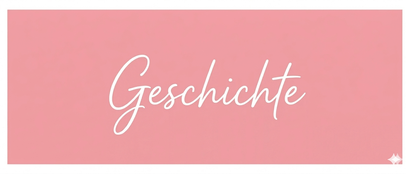 Das Wort 'Geschichte' wird in einer weißen, kursiven Schrift auf einem rosa Hintergrund angezeigt. Die Schrift ist groß und stilisiert.