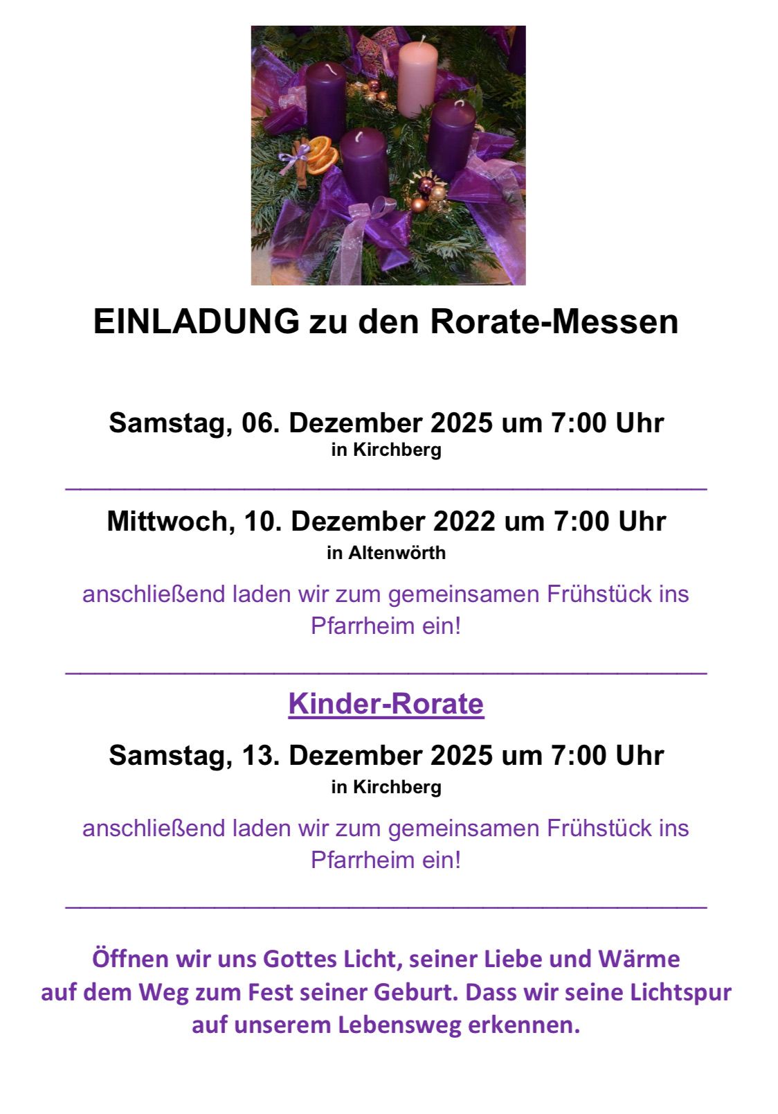 Einladung zu den Rorate-Messen. Samstag, 06. Dezember 2025 um 7:00 Uhr in Kirchberg. Anschließend laden wir zum gemeinsamen Frühstück ins Pfarrheim ein! Kinder-Rornate Samstag, 13. Dezember 2025 um 7:00 Uhr in Kirchberg. Anschließend laden wir zum gemeinsamen Frühstück ins Pfarrheim ein!