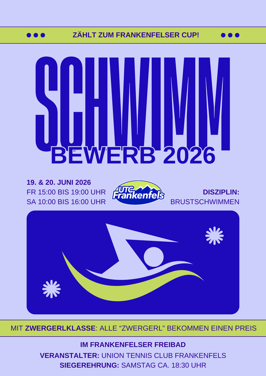 Plakat für die Schwimm Bewerb 2026 Veranstaltung am 19. und 20. Juni 2026. Zeit: 15:00 bis 19:00 Uhr am Freitag und 10:00 bis 16:00 Uhr am Samstag. UTC Frankenfels Logo und Disziplin Brustschwimmen.