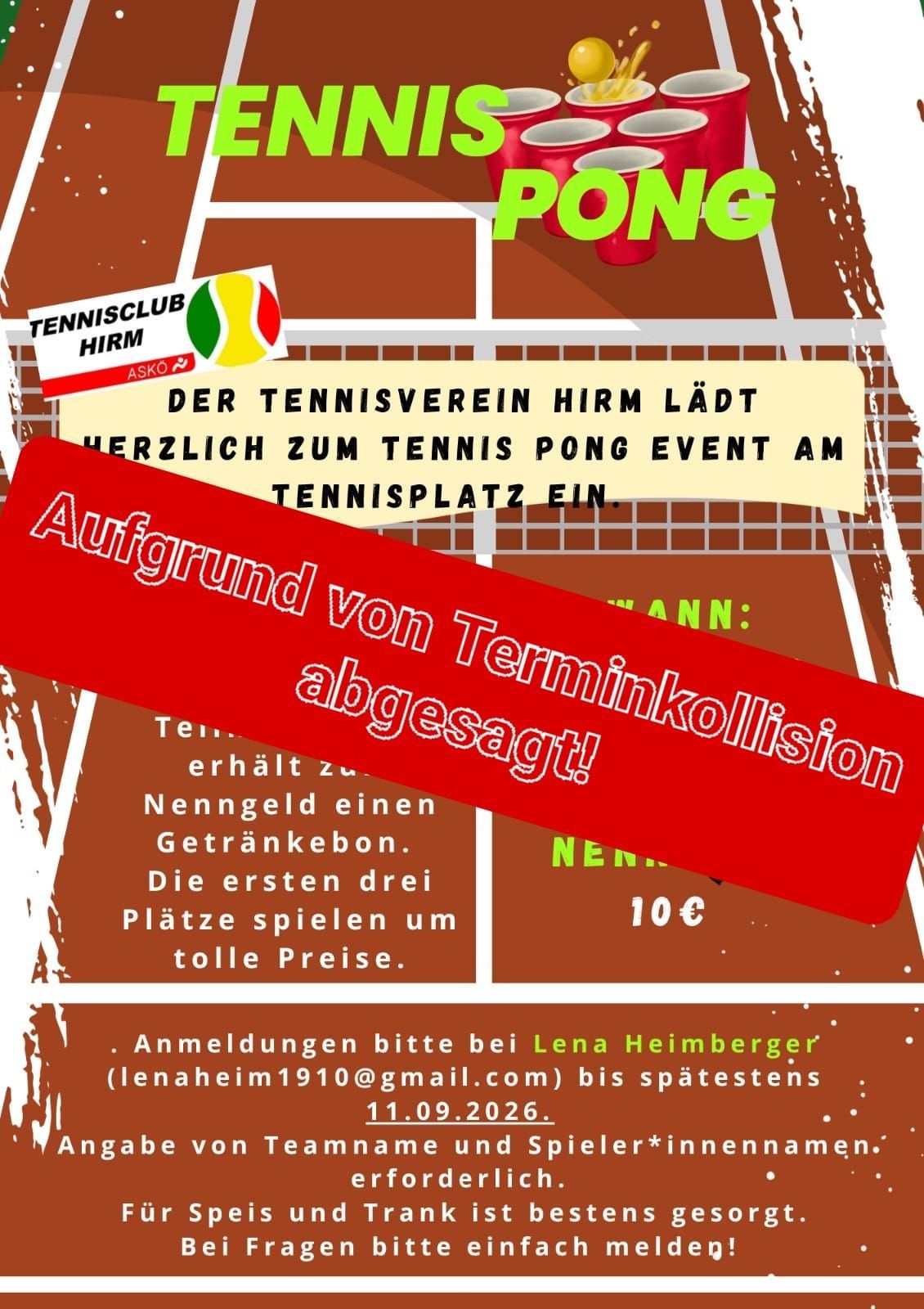Poster for a tennis pong event at a tennis court. It features a red banner with white text that reads 'Aufgrund von Terminkollision abgesagt!' and a brown background with white text. The poster also includes a logo for Tennisclub Hirm.