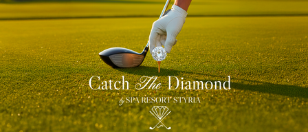 A golfer places a diamond on a tee on a golf course. Text reads, 'Catch The Diamond by SPA RESORT STYRIA.'