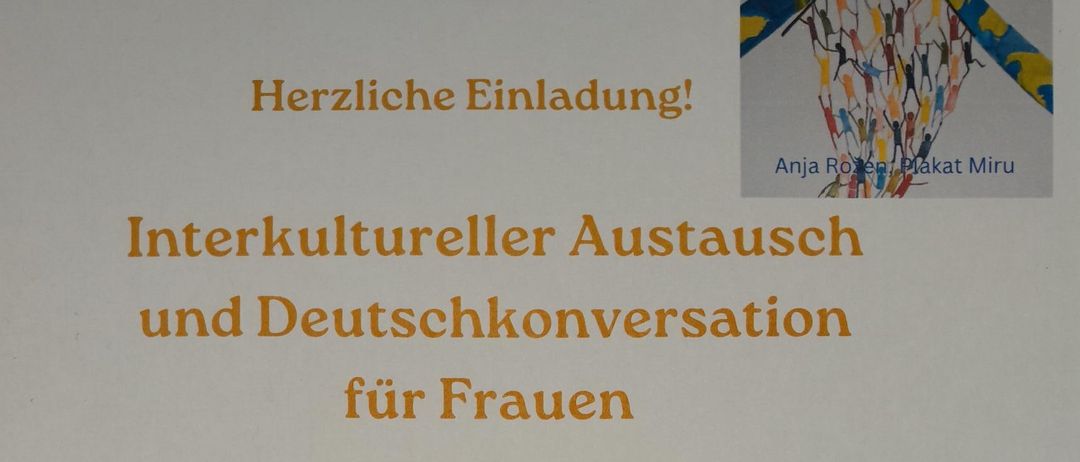 Herzliche Einladung zum interkulturellen Austausch und Deutschkonversation für Frauen. Wann: Samstag, 31.01.2026, 09:30 - 11:30 Uhr. Wo: Pfarrhof Bischofshofen, Franz-Mooshammer-Platz 2, 5500 Bischofshofen. Was: Feste feiern in den verschiedenen Religionen, Teil II: Feste im Frühling. Eintritt frei! Anmeldung erforderlich, spätestens bis 27.01.2026 bei Dr.in Sumeeta Hasenbichler, 0664 24 78 072.