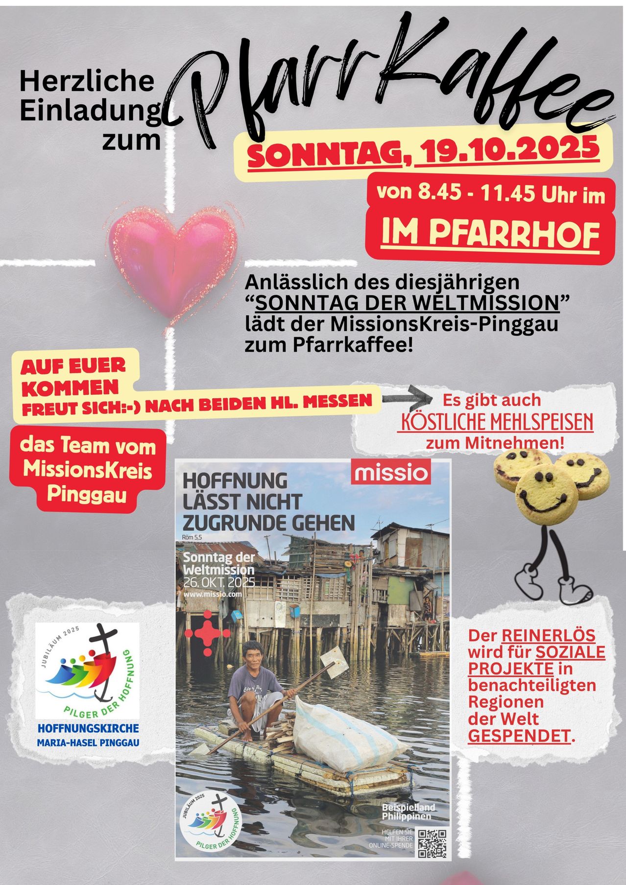 Plakat für den Sonntag der Weltmission am 19. Oktober 2025 von 8:45 bis 11:45 Uhr im Pfarrhof. Missionskreis Pinggau lädt alle ein, nach den beiden Heiligen Messen den Kaffee zu besuchen. Es gibt auch kostenlose Essensoptionen. Das Reinerlos wird soziale Projekte in benachteiligten Regionen finanzieren.