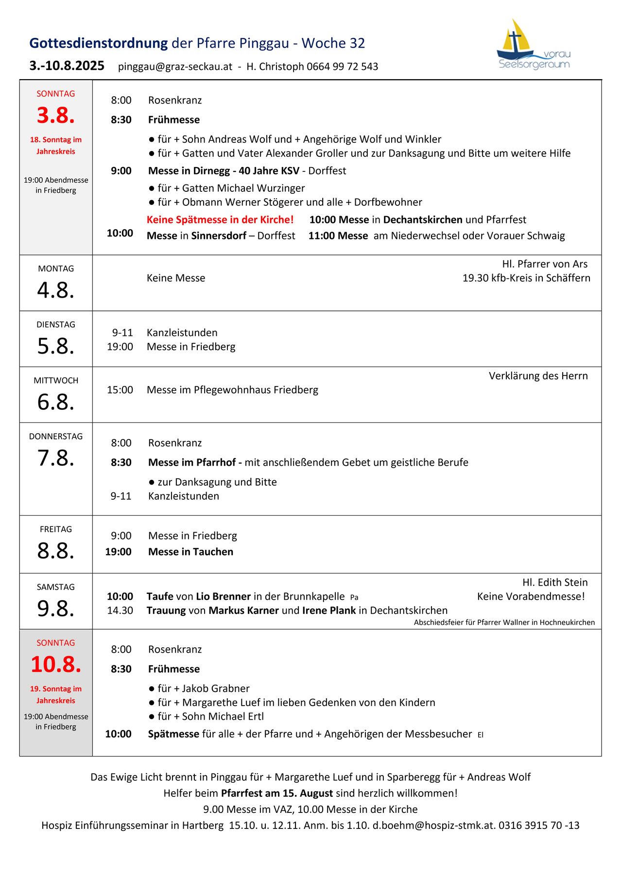 Wöchentlicher Messplan vom Sonntag, 4. August bis Sonntag, 10. August. Beinhaltet Details zu Orten, Zeiten und besonderen Veranstaltungen wie Taufen und Beerdigungen. Features Messen für verschiedene Gruppen und Einzelpersonen.