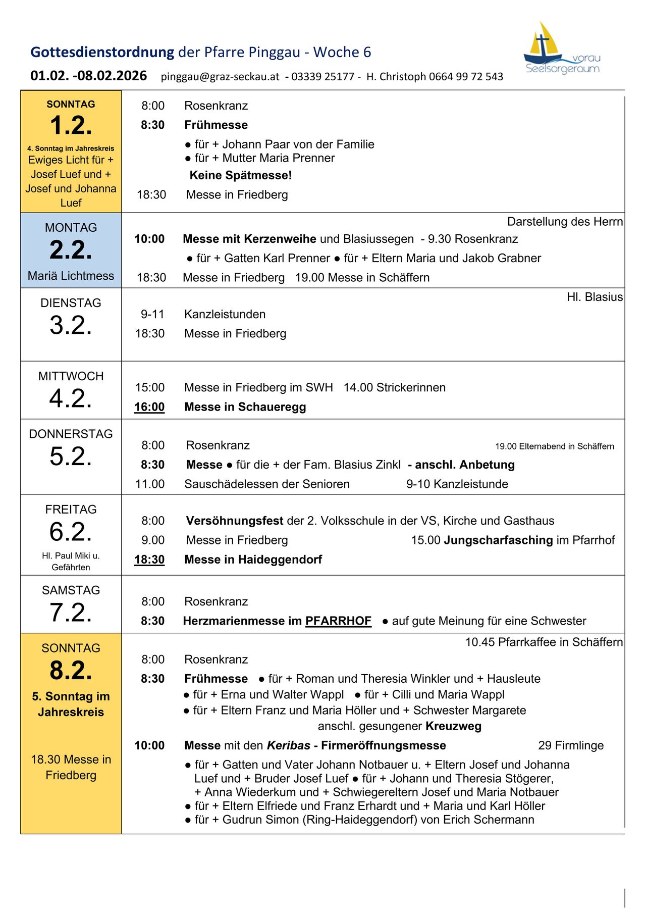 Wöchentlicher Zeitplan für die Pfarrei umfasst Messen, Rosenkränze und Familiensegnungen. Am Sonntag gibt es eine Messe um 8:30 Uhr in Friedberg, gefolgt von einem Rosenkranz und einer Familiensegnung. Die Woche setzt sich mit verschiedenen Messen fort, einschließlich einer besonderen Messe am Sonntag um 10:00 Uhr.