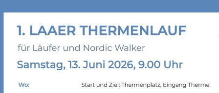Thermenlauf Nordic Walker Juni 2026, 9.00 Uhr Start und Ziel: Thermenplatz, Einga
