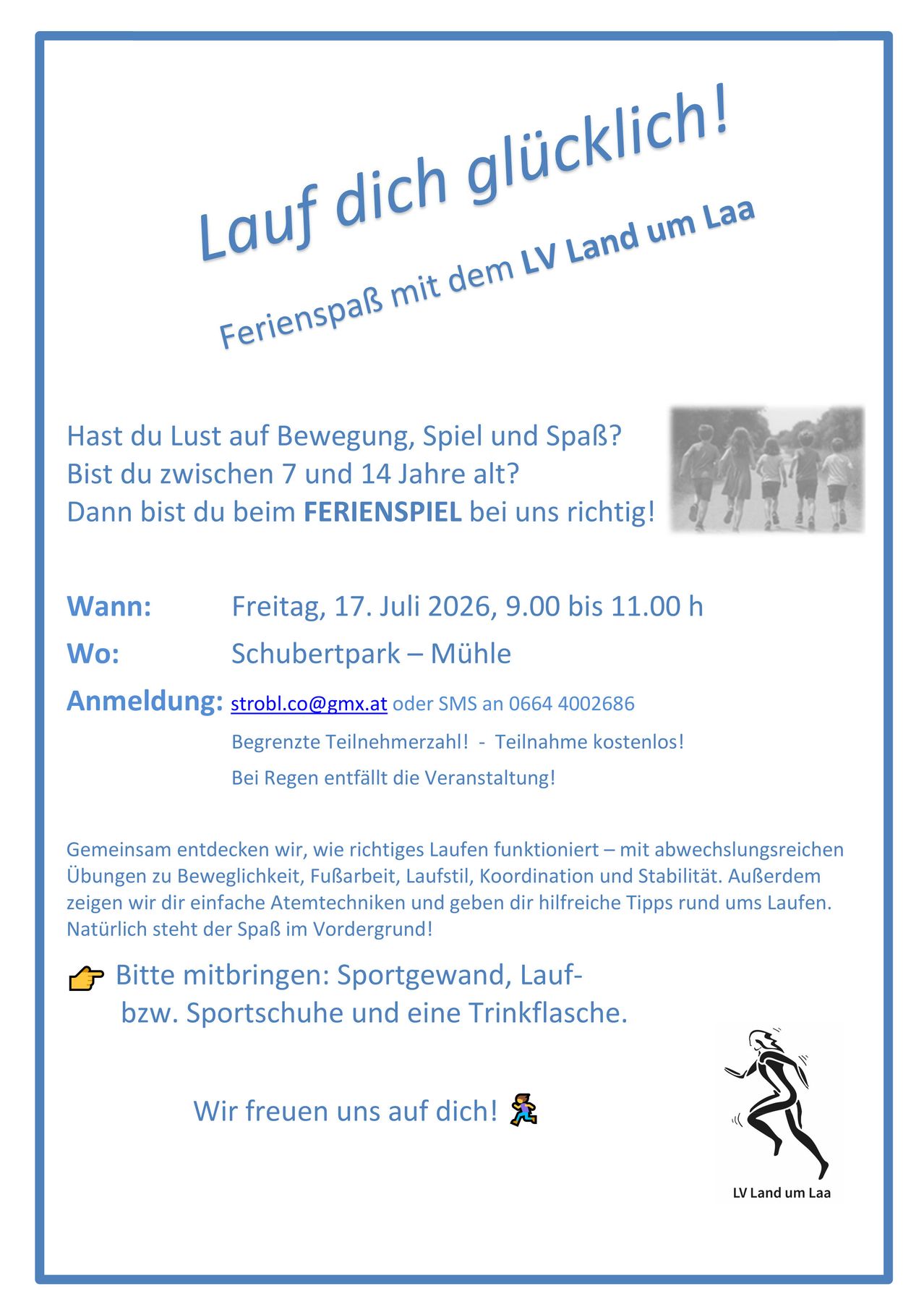 Plakat für Ferienspiel-Veranstaltung am 17. Juli 2026, das Kinder im Alter von 7-14 Jahren einlädt, an einer Lauf- und Spielaktivität teilzunehmen. Details umfassen Datum, Uhrzeit, Ort und Kontaktinformationen. Es wird auch auf die Notwendigkeit von Sportkleidung und einer Wasserflasche hingewiesen.