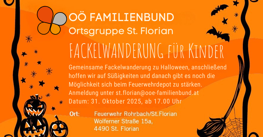 Plakat für eine Halloween-Laternenwanderung für Kinder der Familienbund Ortsgruppe St. Florian. Datum: 31. Oktober 2025, Beginn um 17.00 Uhr. Ort: Wolferner Straße 15a, 4490 St. Florian. Kontakt: st.florian@oef-familienbund.at.