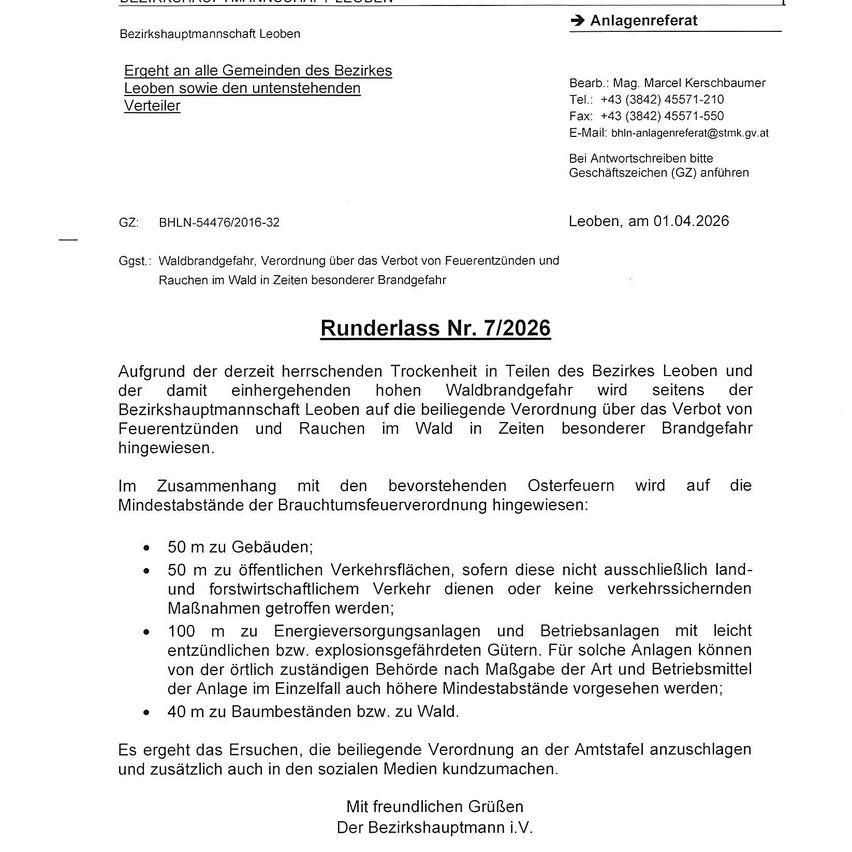Der Bezirk Leoben fordert alle Gemeinden des Bezirks Leoben sowie die beteiligten Einrichtungen auf, eine Brandschutzverordnung einzureichen. Kontakt: Mag. Marcel Kerschbaumer, Tel.: +43 (3842) 45571-210, Fax: +43 (3842) 45571-550, E-Mail: bhln-anlagenreferat@stmk.gv.at. Erlassen am 01.04.2026.