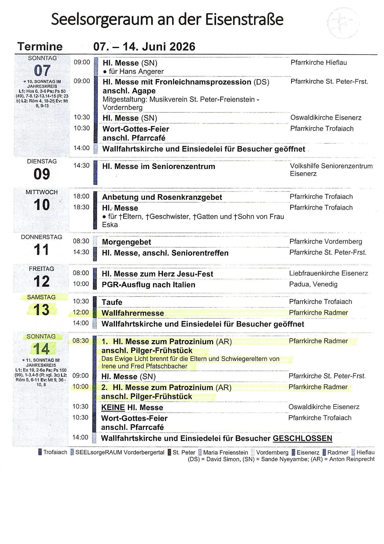 Ein Zeitplan für Gottesdienste listet mehrere Zeiten, Daten und Orte für Hochmessen, Morgengebete und andere religiöse Veranstaltungen auf. Der Zeitplan erstreckt sich von Sonntag bis Sonntag. Jede Veranstaltung ist mit ihrer Startzeit, dem Ort und manchmal zusätzlichen Details vermerkt.