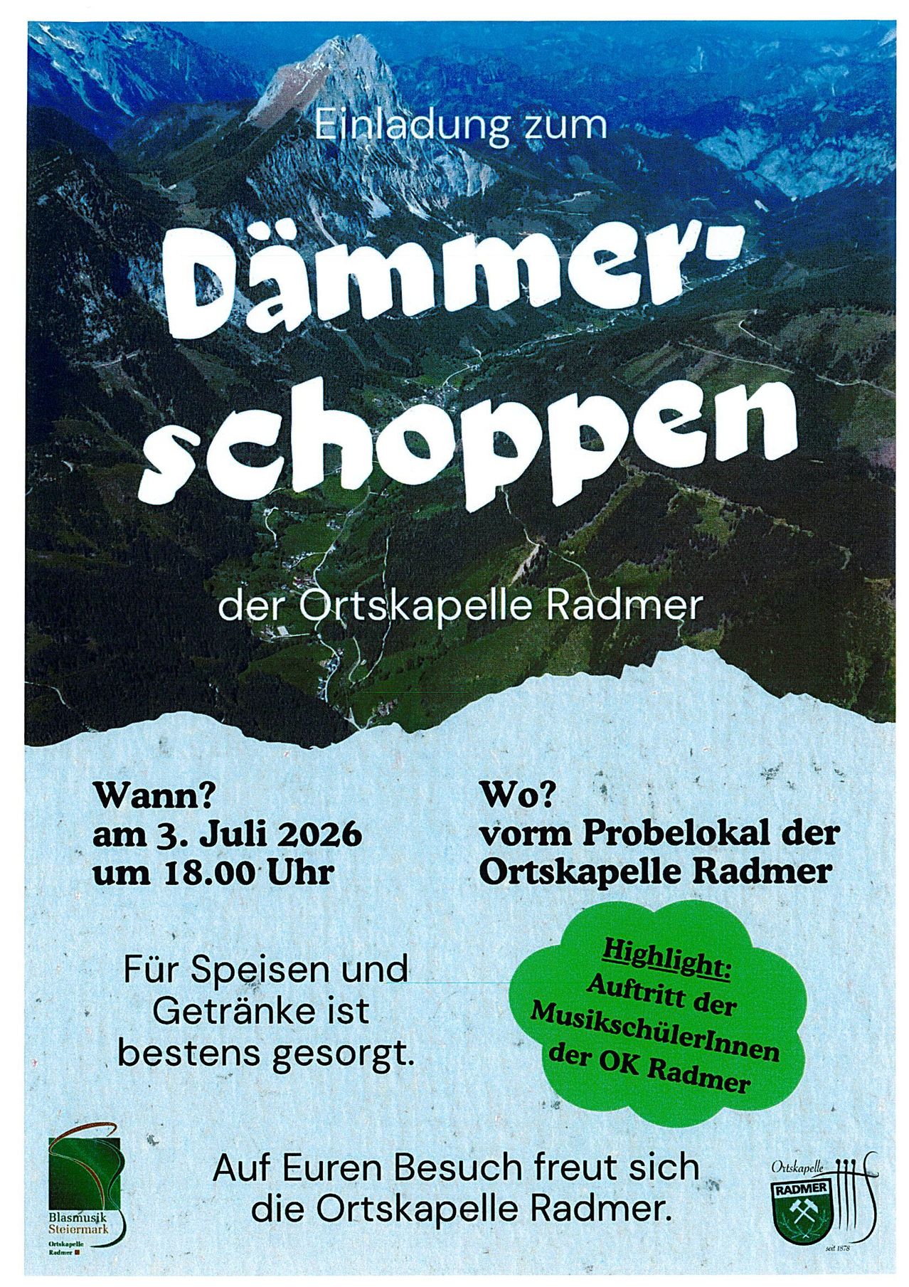 Ein Plakat für Dammerschoppen, eine Veranstaltung der Ortskapelle Radmer. Geplant für den 3. Juli 2026 um 18.00 Uhr, verspricht die Veranstaltung Essen und Getränke. Der Höhepunkt ist der Auftritt der MusikschülerInnen der OK Radmer.
