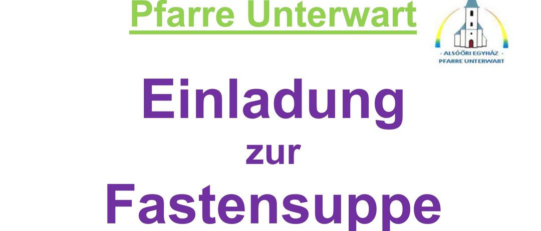 Ein Plakat lädt zur Fastensuppe nach der Heiligen Messe am 08.03.2026 in der Alten Schule ein. Eine Illustration zeigt eine Schüssel mit Suppe und Dampf.