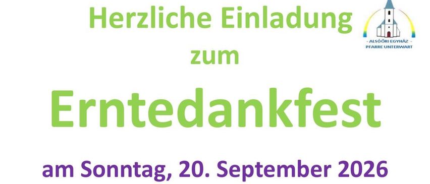 Poster for Erntedankfest event on Sunday, September 20, 2026. Meeting point at 09:45 at Mariensäule, followed by blessing of the harvest crown, church procession, lunch, and gathering at Kulturhaus Unterwart. Menu includes Wiener Schnitzel, pork chops, and vegetable platters. Coffee and desserts also available.