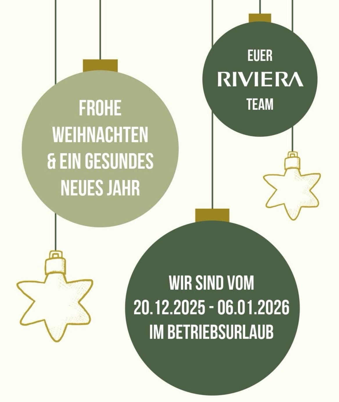 Weihnachtskugeln und Sterne hängen an Bändern und sagen 'Frohe Weihnachten & ein gesundes Neues Jahr'. Das Riviera Team ist vom 20.12.2025 bis 06.01.2026 im Betriebsurlaub.