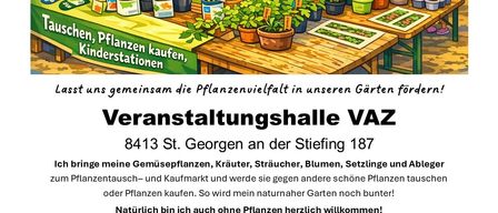 Poster for plant exchange event at VAZ, 8413 St. Georgen. Participants bring plants, herbs, and flowers for exchange or sale. Schedule includes welcome, herb planting, market opening, and a herbal tea buffet. Additional workshops for children. Hosted by the St. Georgen Seniors' Association.