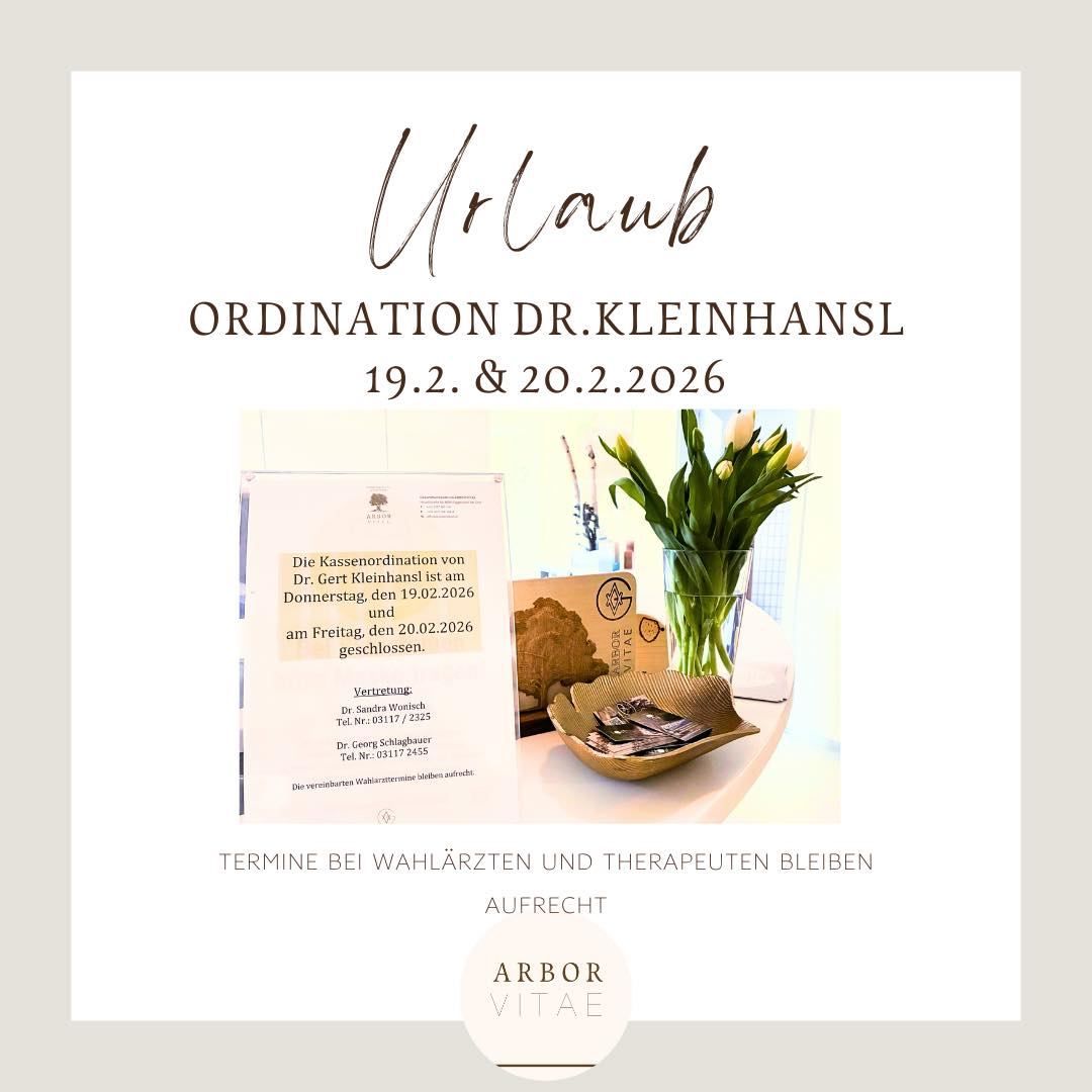 Plakat für die Ordination von Dr. Kleinhansl. Sie ist am 19. und 20.02.2026 geschlossen. Ein Termin kann telefonisch vereinbart werden. Verfügbare Termine bleiben bestehen.