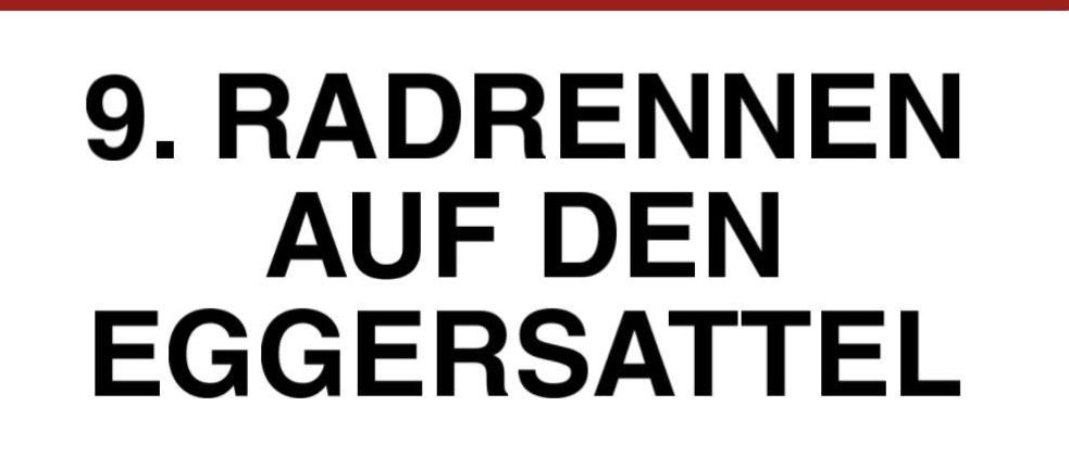 Speichern Sie das Datum für die 9. Radrennen auf den Egger Sattel. Der Erlös wird wieder einem guten Zweck gespendet. Termin: 05.09.2026. Veranstaltet von Freizeitclub Pernegg/Mixnitz.