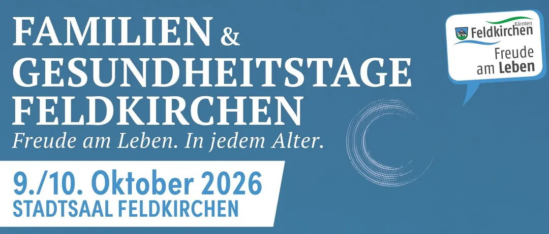 Ein blaues Plakat, das die Familien- und Gesundheitstage in Feldkirchen am 9. und 10. Oktober 2026 ankündigt. Das Plakat enthält einen Zeitplan der Veranstaltungen, Gesundheitscheck-Dienste und Informationen über die Sponsoren der Veranstaltung.